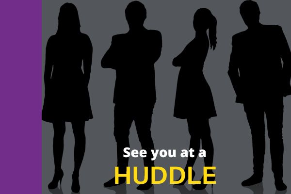 Photo of 4 people silhouette and it says See you at a huddle