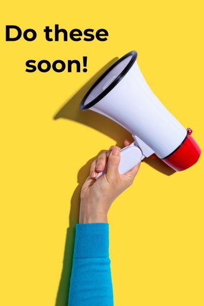 Picture of a megaphone with bright yellow background with the words Do These Soon coming out of megaphone